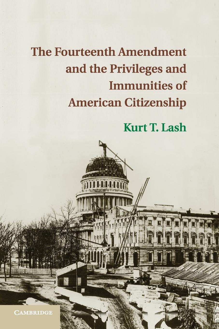 Cover: 9781316507520 | The Fourteenth Amendment and the Privileges and Immunities of...