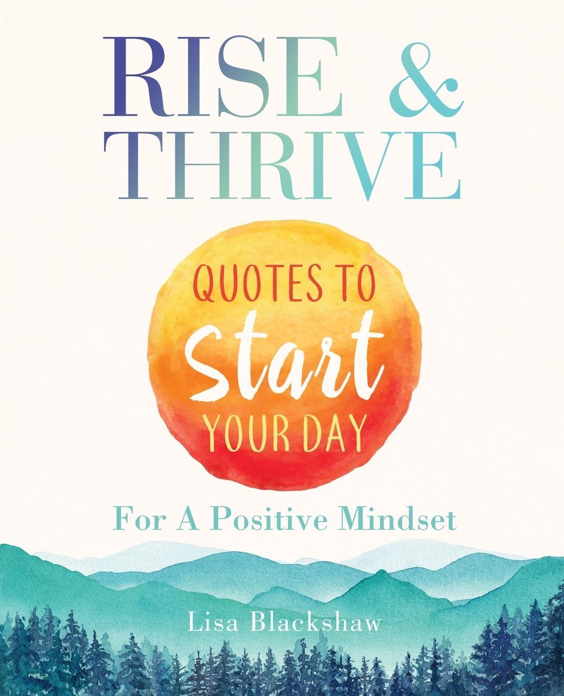 Cover: 9789692293525 | RISE &amp; THRIVE | Quotes To Start Your Day For A Positive Mindset | Buch