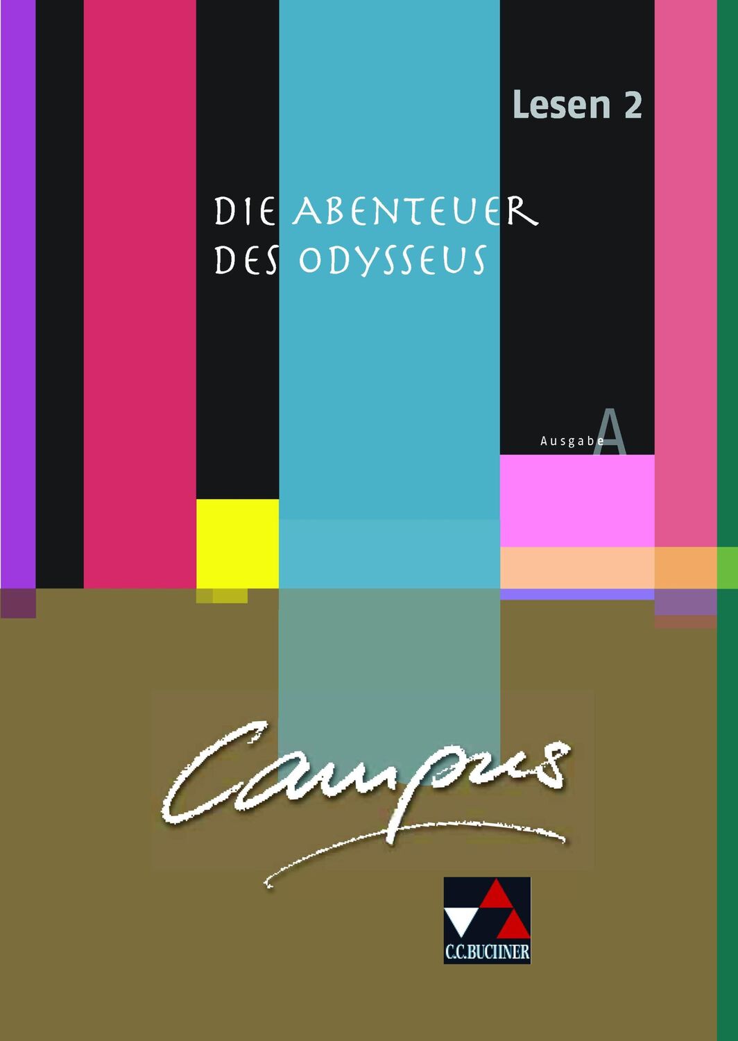 Cover: 9783766179593 | Campus A Lesen 02: Die Abenteuer des Odysseus | Michael Lobe | 68 S.