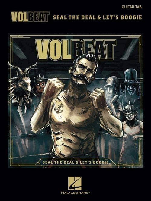 Cover: 9781495070921 | VOLBEAT - SEAL THE DEAL & LETS | Hal Leonard Corporation | Stück