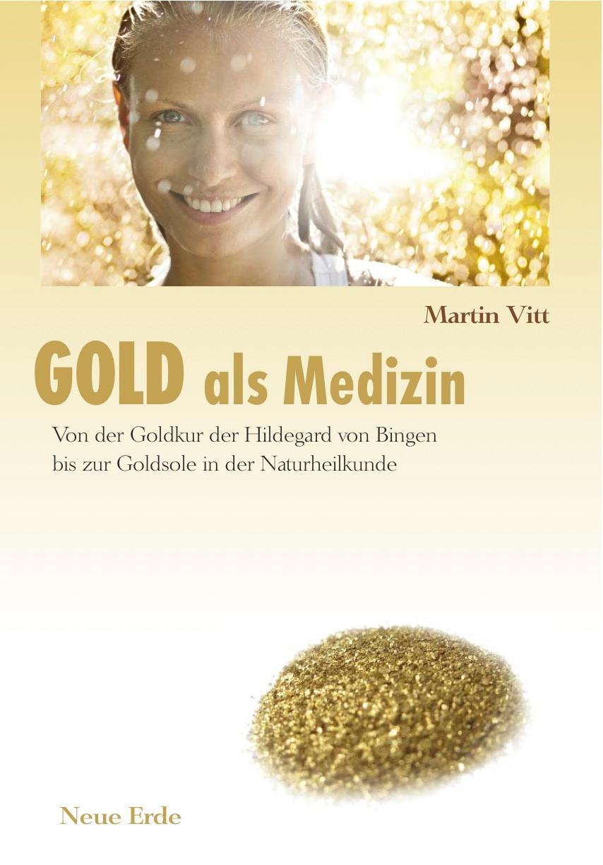 Cover: 9783890606163 | Gold als Medizin | Martin Vitt | Taschenbuch | Deutsch | 2012