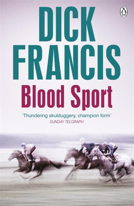 Cover: 9781405916820 | Blood Sport | Dick Francis | Taschenbuch | Francis Thriller | Englisch