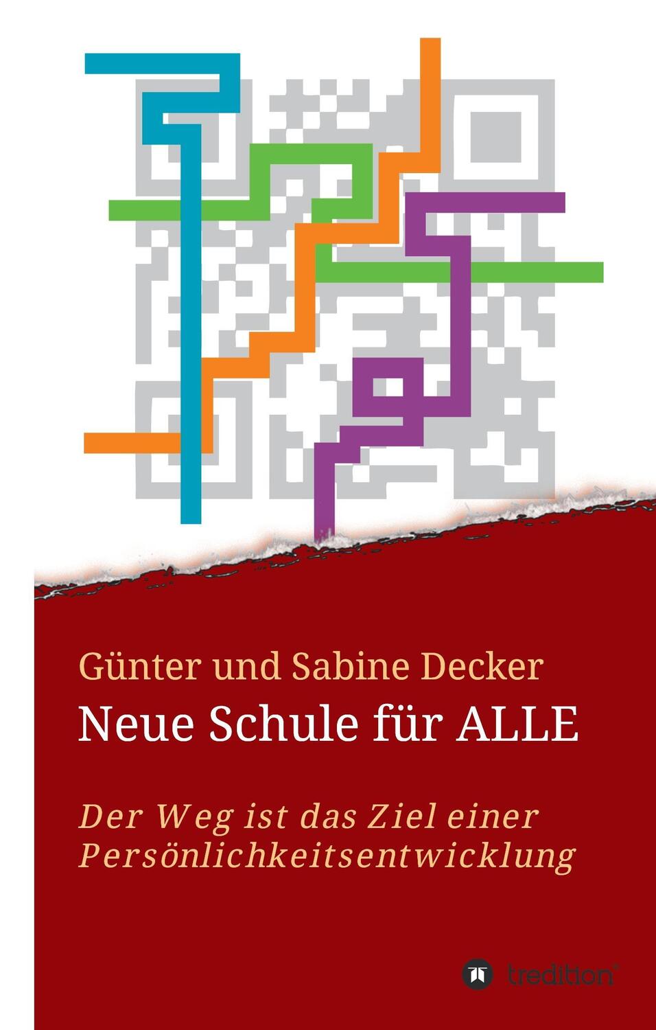Cover: 9783734521911 | Neue Schule für ALLE | Günter und Sabine Decker | Buch | 148 S. | 2016