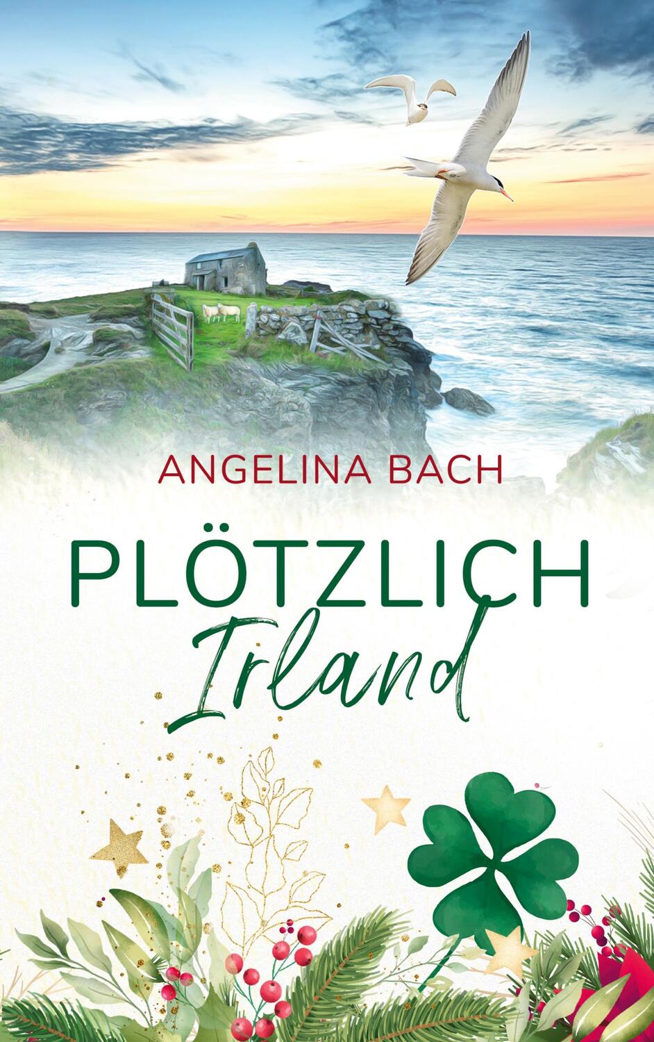 Cover: 9783754377796 | Plötzlich Irland | Angelina Bach | Taschenbuch | Books on Demand