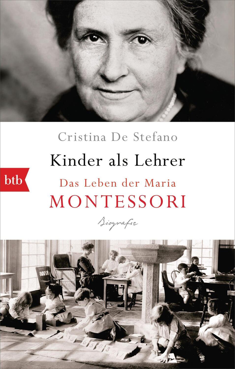 Cover: 9783442718269 | Kinder als Lehrer | Das Leben der Maria Montessori | Stefano | Buch