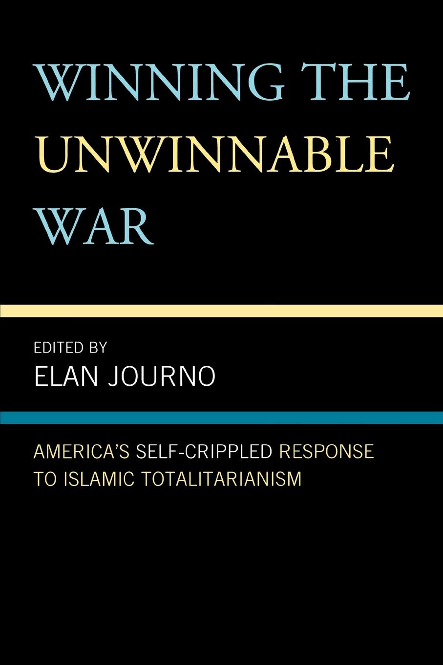 Cover: 9780739135419 | Winning the Unwinnable War | Elan Journo | Taschenbuch | Englisch