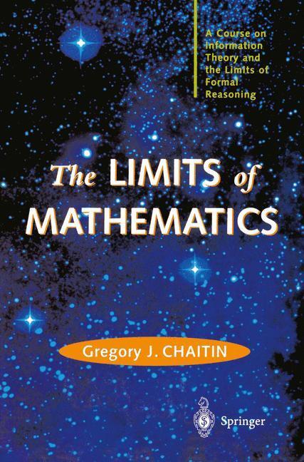 Cover: 9781852336684 | The LIMITS of MATHEMATICS | Gregory J. Chaitin | Buch | XII | Englisch