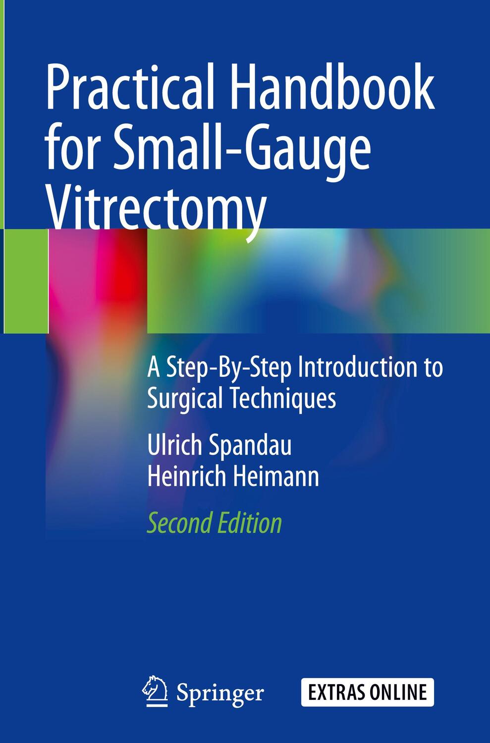 Cover: 9783319896762 | Practical Handbook for Small-Gauge Vitrectomy | Heimann (u. a.) | Buch