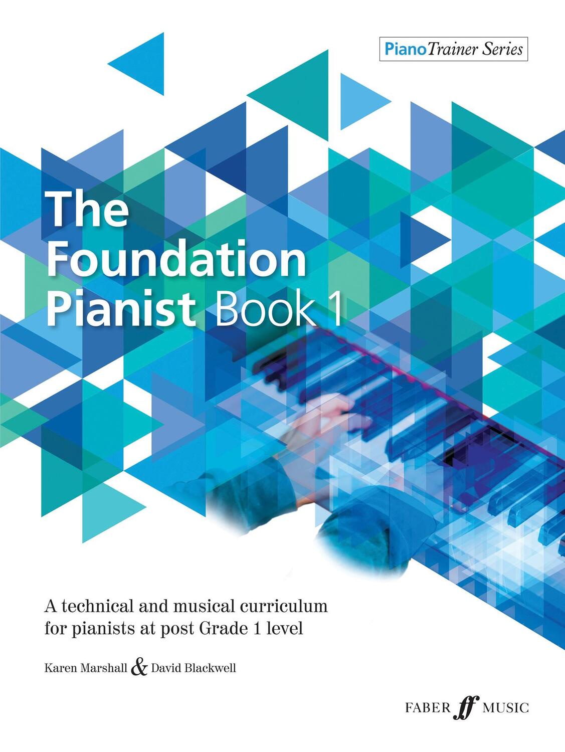 Cover: 9780571540655 | The Foundation Pianist Book 1 | David Blackwell (u. a.) | Broschüre