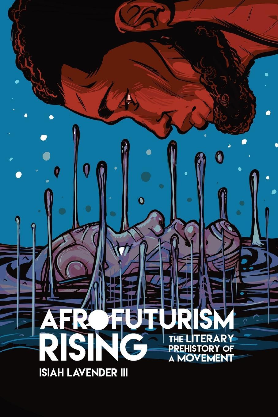 Cover: 9780814255568 | Afrofuturism Rising | The Literary Prehistory of a Movement | Iii