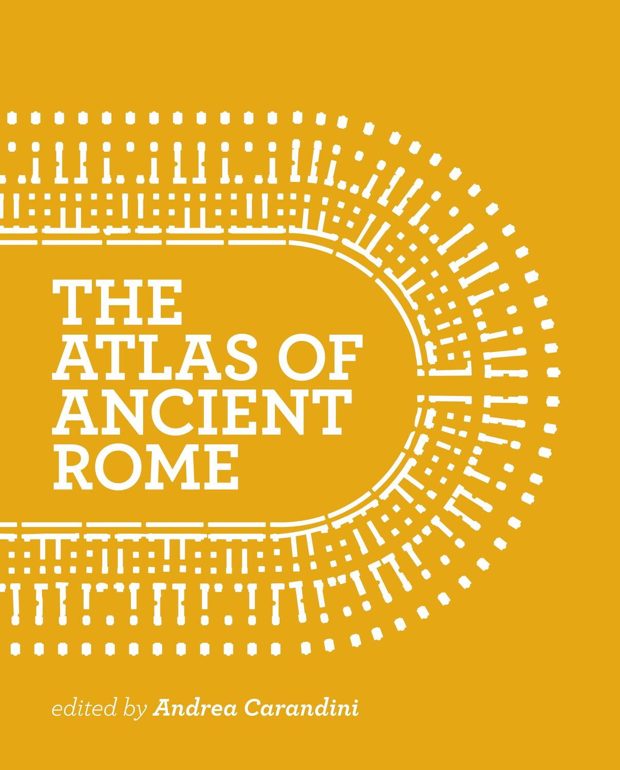 Cover: 9780691163475 | Atlas of Ancient Rome | Biography and Portraits of the City | Buch