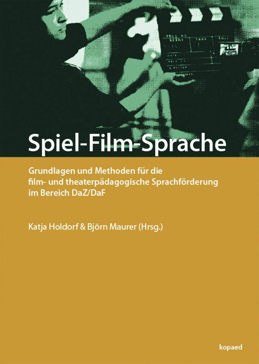 Cover: 9783867365734 | Spiel-Film-Sprache | Katja Holdorf (u. a.) | Taschenbuch | Deutsch