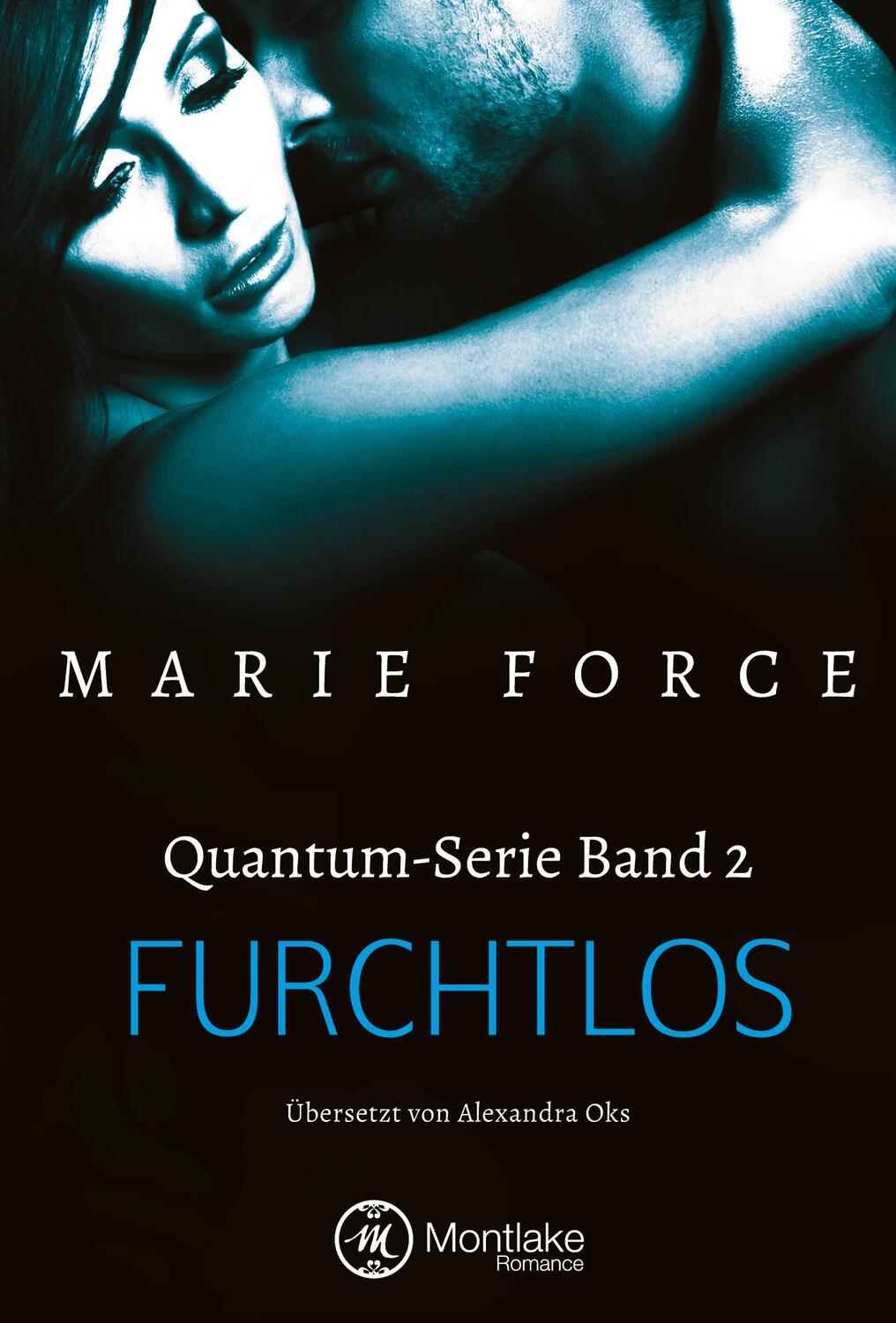 Cover: 9781503939646 | Furchtlos | Marie Force | Taschenbuch | Quantum | Paperback | 336 S.