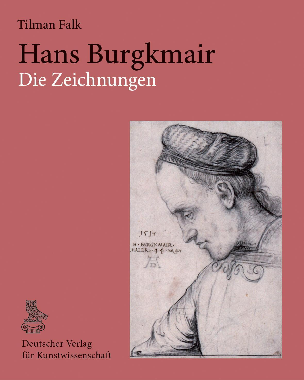 Cover: 9783871572579 | Hans Burgkmair. Die Zeichnungen | Tilman Falk | Buch | 288 S. | 2023