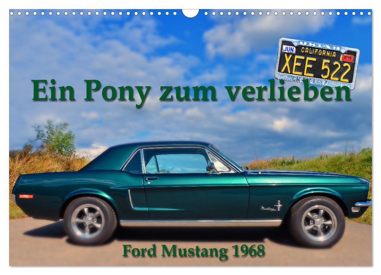 Cover: 9783675545984 | Ein Pony zum verlieben - Ford Mustang 1968 (Wandkalender 2024 DIN...