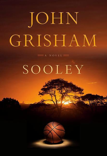 Cover: 9780385547680 | Sooley | A Novel | John Grisham | Buch | Englisch | 2021
