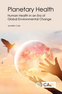 Cover: 9781789241648 | Planetary Health | Jennifer Cole | Taschenbuch | Englisch | 2019