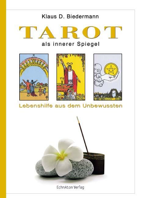 Cover: 9783937883120 | Tarot als innerer Spiegel | Lebenshilfe aus dem Unbewussten | Buch