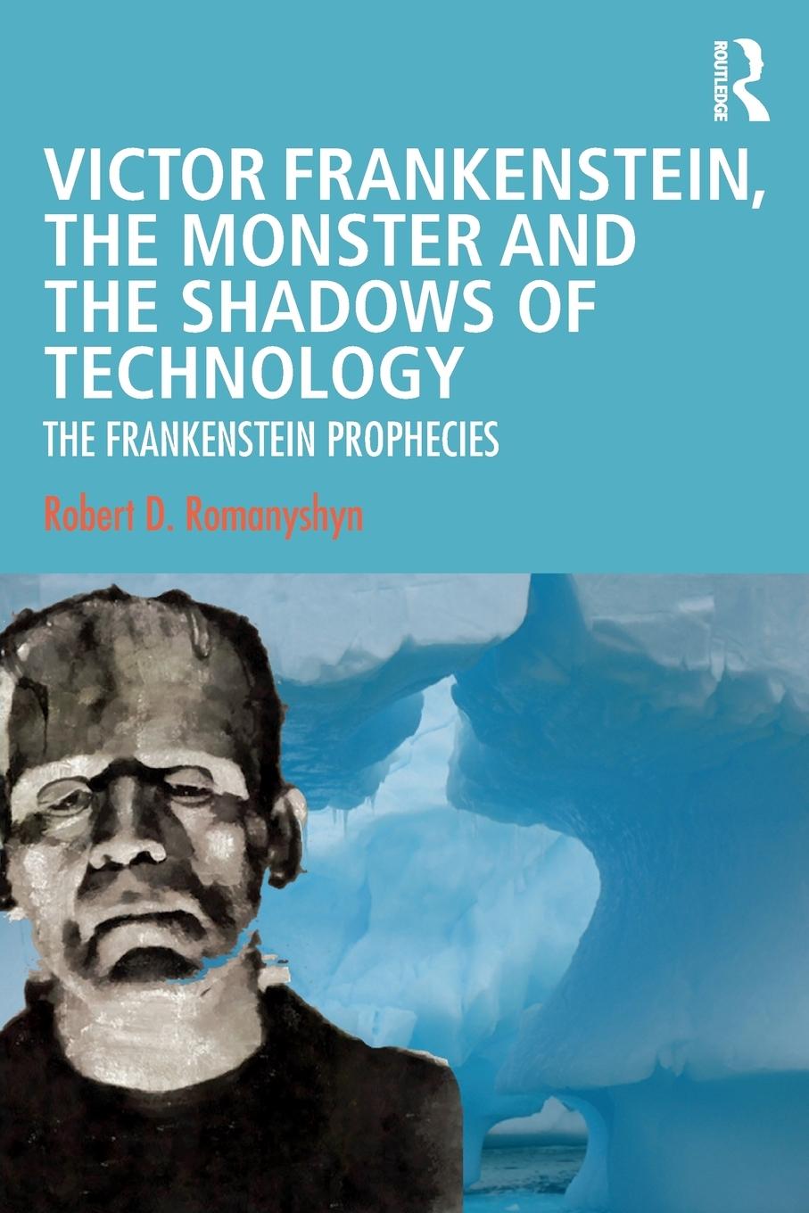 Cover: 9780367137328 | Victor Frankenstein, the Monster and the Shadows of Technology | Buch