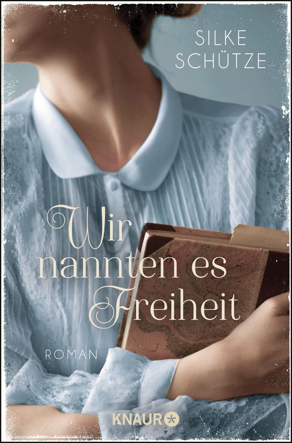 Cover: 9783426520833 | Wir nannten es Freiheit | Roman | Silke Schütze | Taschenbuch | 400 S.