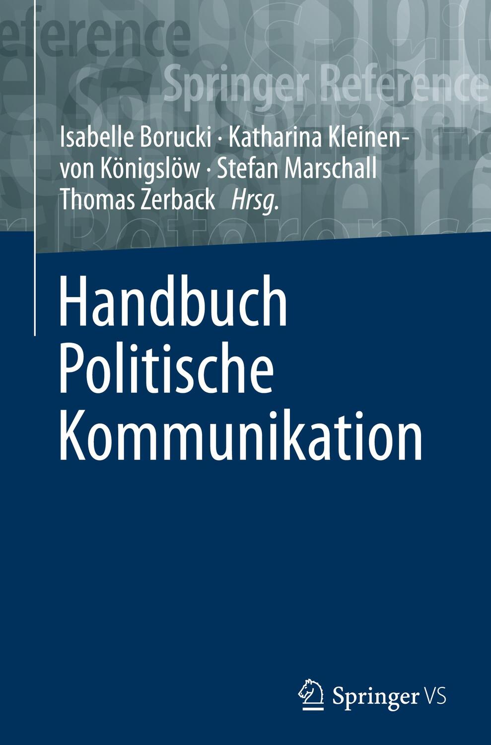 Cover: 9783658262327 | Handbuch Politische Kommunikation | Isabelle Borucki (u. a.) | Buch