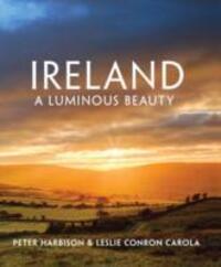 Cover: 9781848892316 | Ireland - A Luminous Beauty | A Luminous Beauty | Harbison (u. a.)