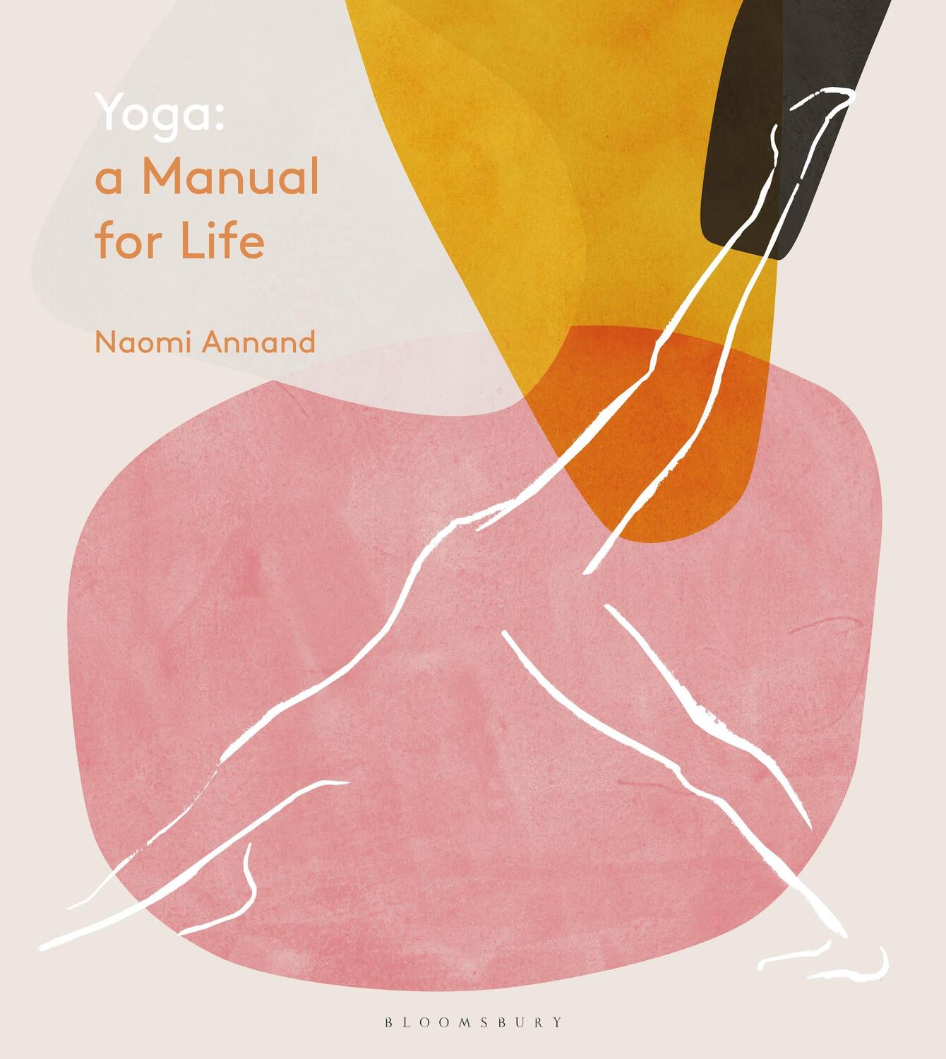 Cover: 9781472963222 | Yoga: A Manual for Life | Ms Naomi Annand | Buch | Gebunden | Englisch