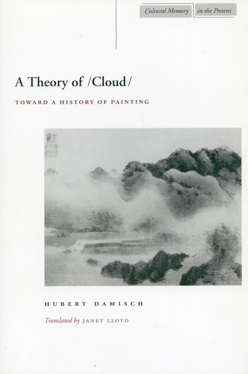 Cover: 9780804734400 | A Theory of /Cloud: Toward a History of Painting | Hubert Damisch