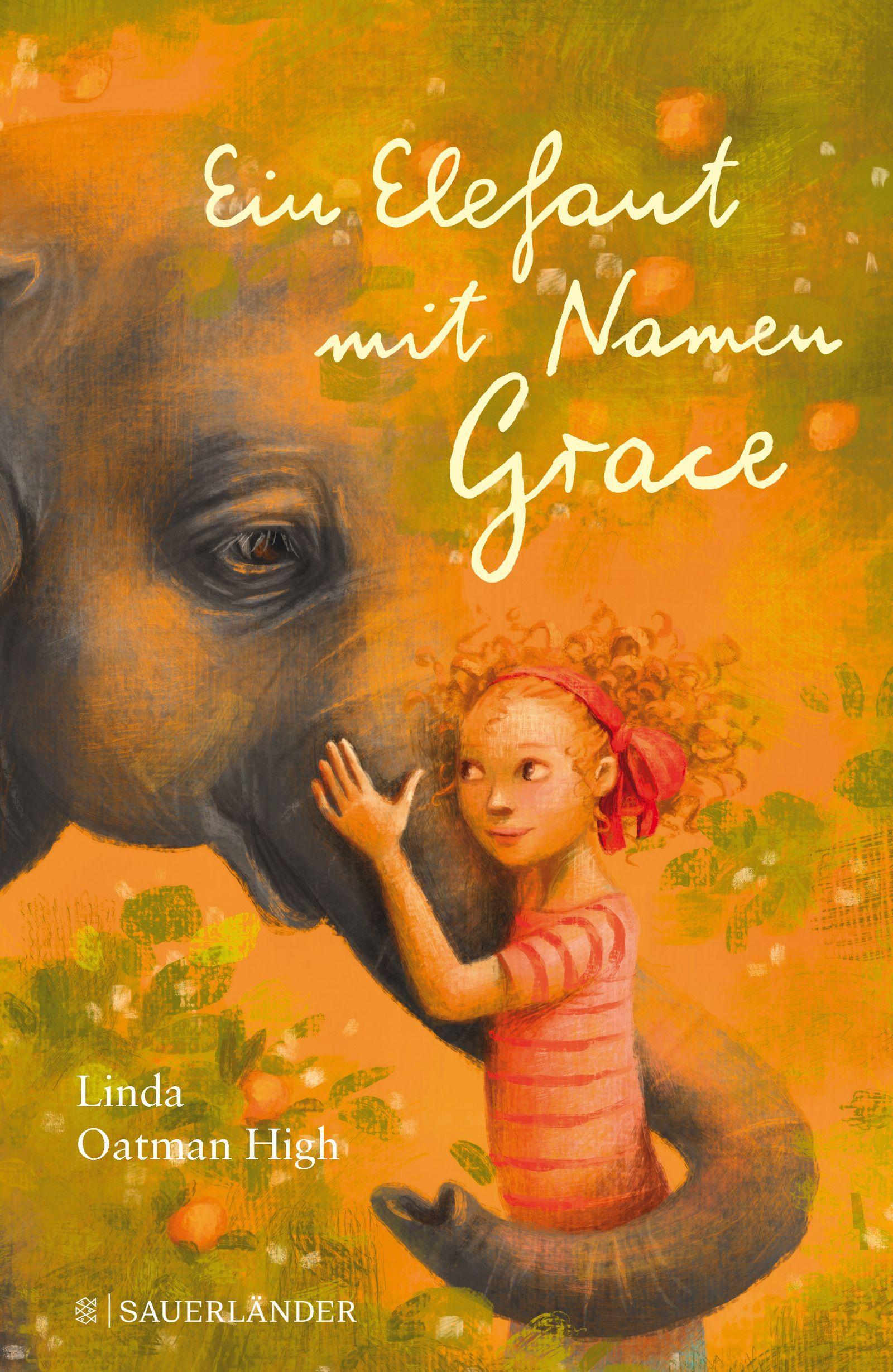 Cover: 9783737355308 | Ein Elefant mit Namen Grace | Linda Oatman High | Buch | 304 S. | 2018