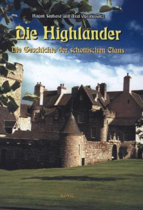 Cover: 9783980618519 | Die Highlander. Schottische Geschichte 1 | Hagen Seehase (u. a.)