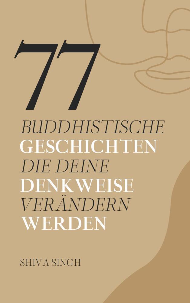 Cover: 9783985910045 | 77 buddhistische Geschichten, die deine Denkweise verändern werden