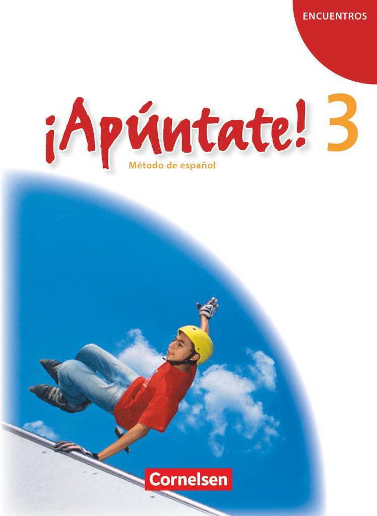 Cover: 9783060205790 | ¡Apúntate! - Ausgabe 2008 - Band 3 - Schülerbuch | Kolacki (u. a.)
