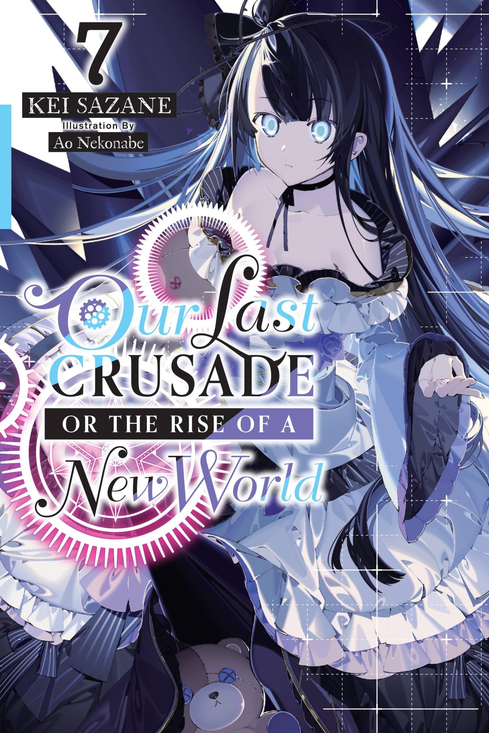 Cover: 9781975322106 | Our Last Crusade or the Rise of a New World, Vol. 7 (Light Novel)