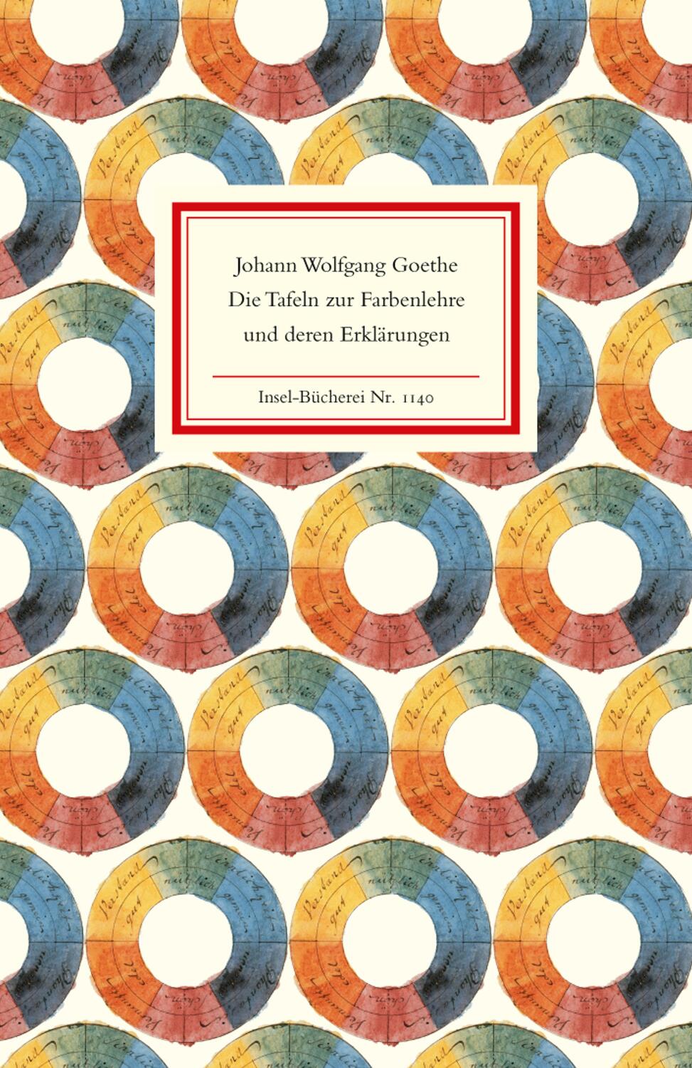 Cover: 9783458191407 | Die Tafeln zur Farbenlehre und deren Erklärungen | Goethe | Buch