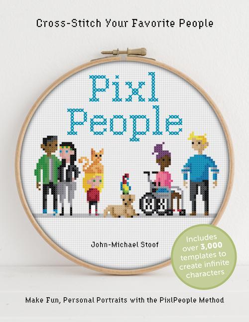 Cover: 9780764361913 | PixlPeople | Cross-Stitch Your Favorite People | John-Michael Stoof