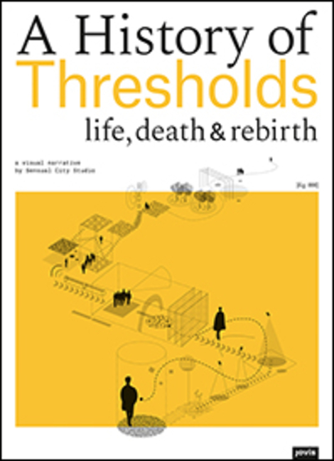 Cover: 9783868595208 | A History of Thresholds | Life, Death and Rebirth. A visual narrative