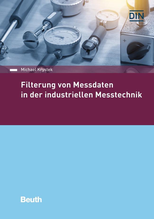 Cover: 9783410307730 | Filterung von Messdaten in der industriellen Messtechnik | Krystek