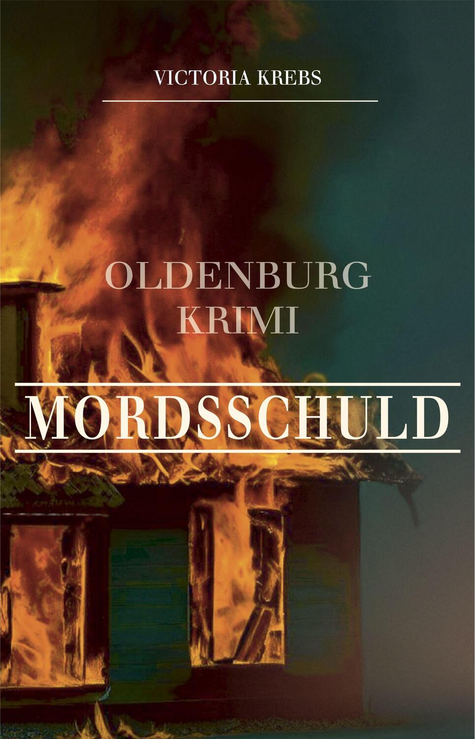 Cover: 9783730820469 | Mordsschuld | Oldenburg-Krimi | Victoria Krebs | Taschenbuch | 290 S.