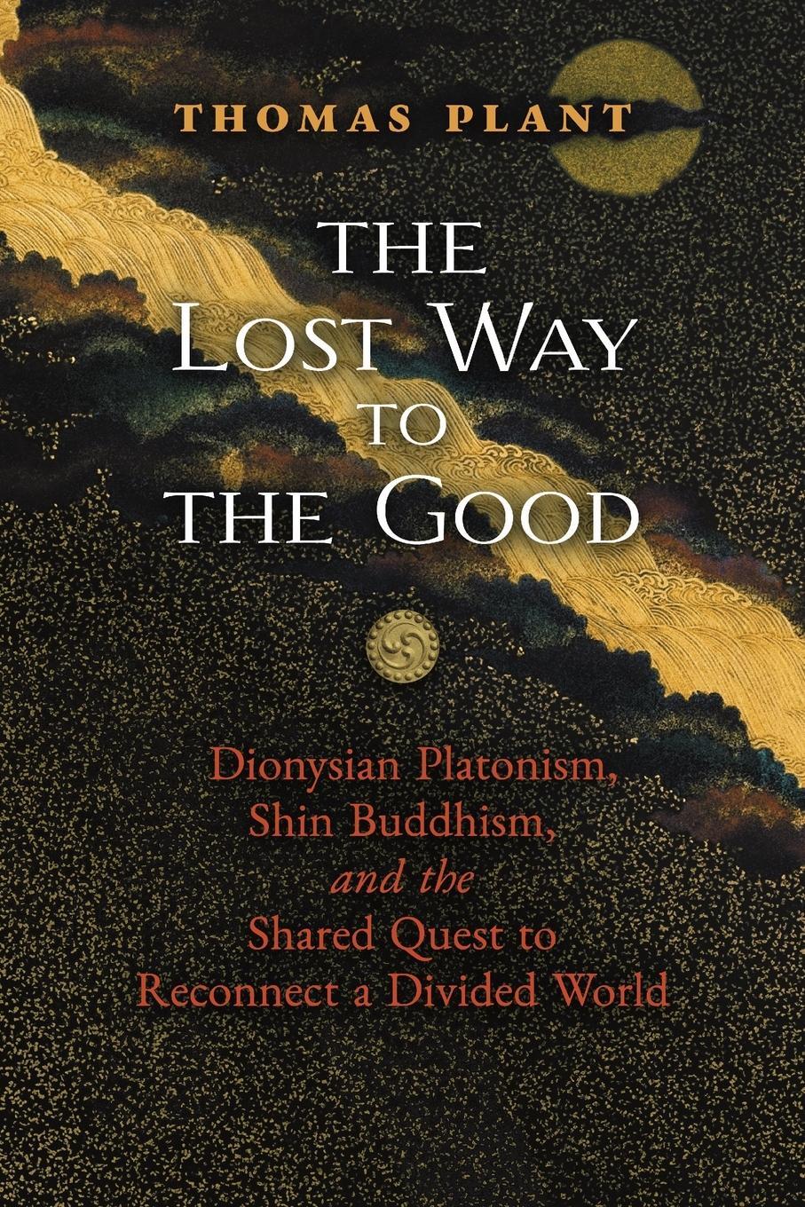 Cover: 9781621387909 | The Lost Way to the Good | Thomas Plant | Taschenbuch | Paperback