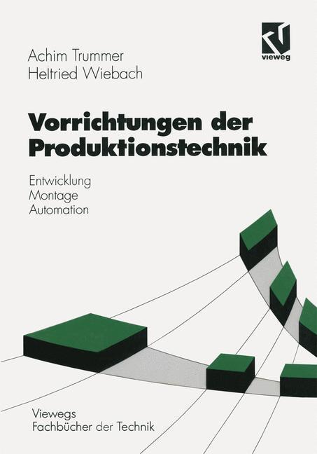 Cover: 9783528049386 | Vorrichtungen der Produktionstechnik | Helfried Wiebach (u. a.) | Buch