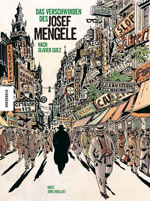 Cover: 9783957287564 | Das Verschwinden des Josef Mengele | nach Olivier Guez | Matz (u. a.)