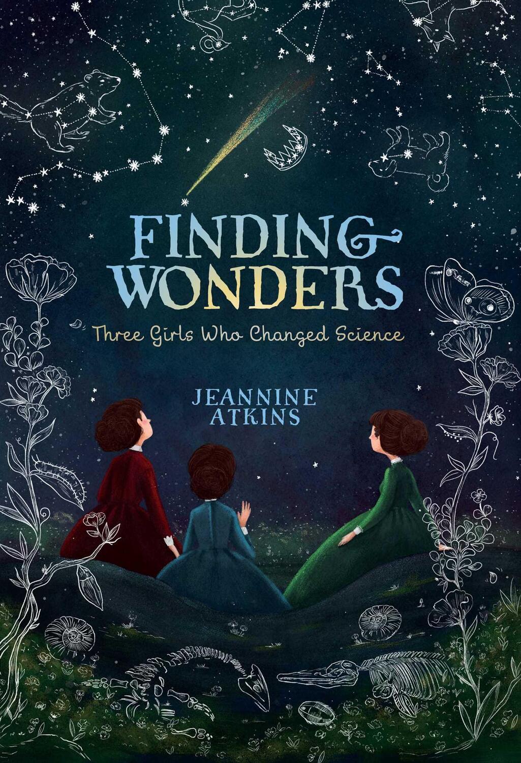 Cover: 9781481465663 | Finding Wonders | Three Girls Who Changed Science | Jeannine Atkins