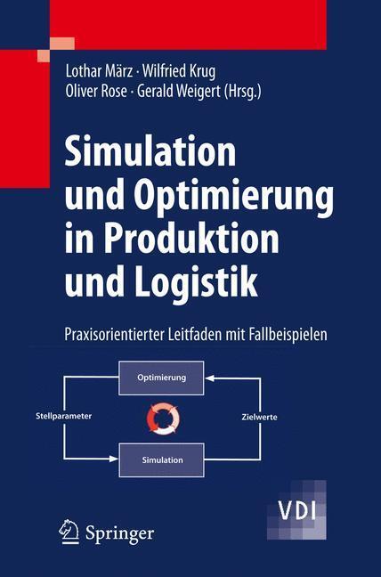 Cover: 9783642145353 | Simulation und Optimierung in Produktion und Logistik | März (u. a.)