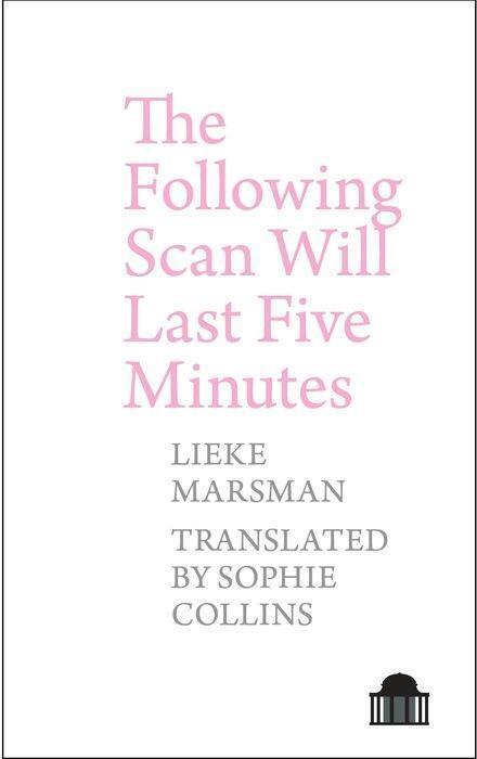 Cover: 9781786942135 | The Following Scan Will Last Five Minutes | Lieke Marsman | Buch