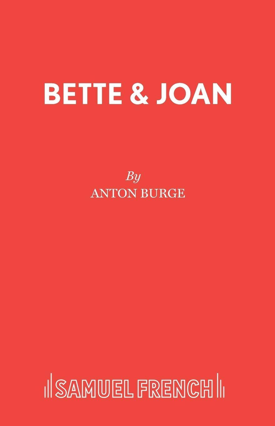Cover: 9780573110535 | Bette &amp; Joan | Anton Burge | Taschenbuch | Paperback | Englisch | 2014