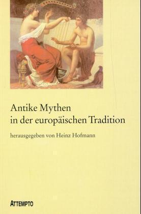 Cover: 9783893082988 | Antike Mythen in der europäischen Tradition | Taschenbuch | 303 S.