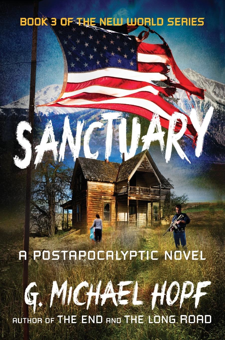 Cover: 9780142181515 | Sanctuary | A Postapocalyptic Novel | G. Michael Hopf | Taschenbuch