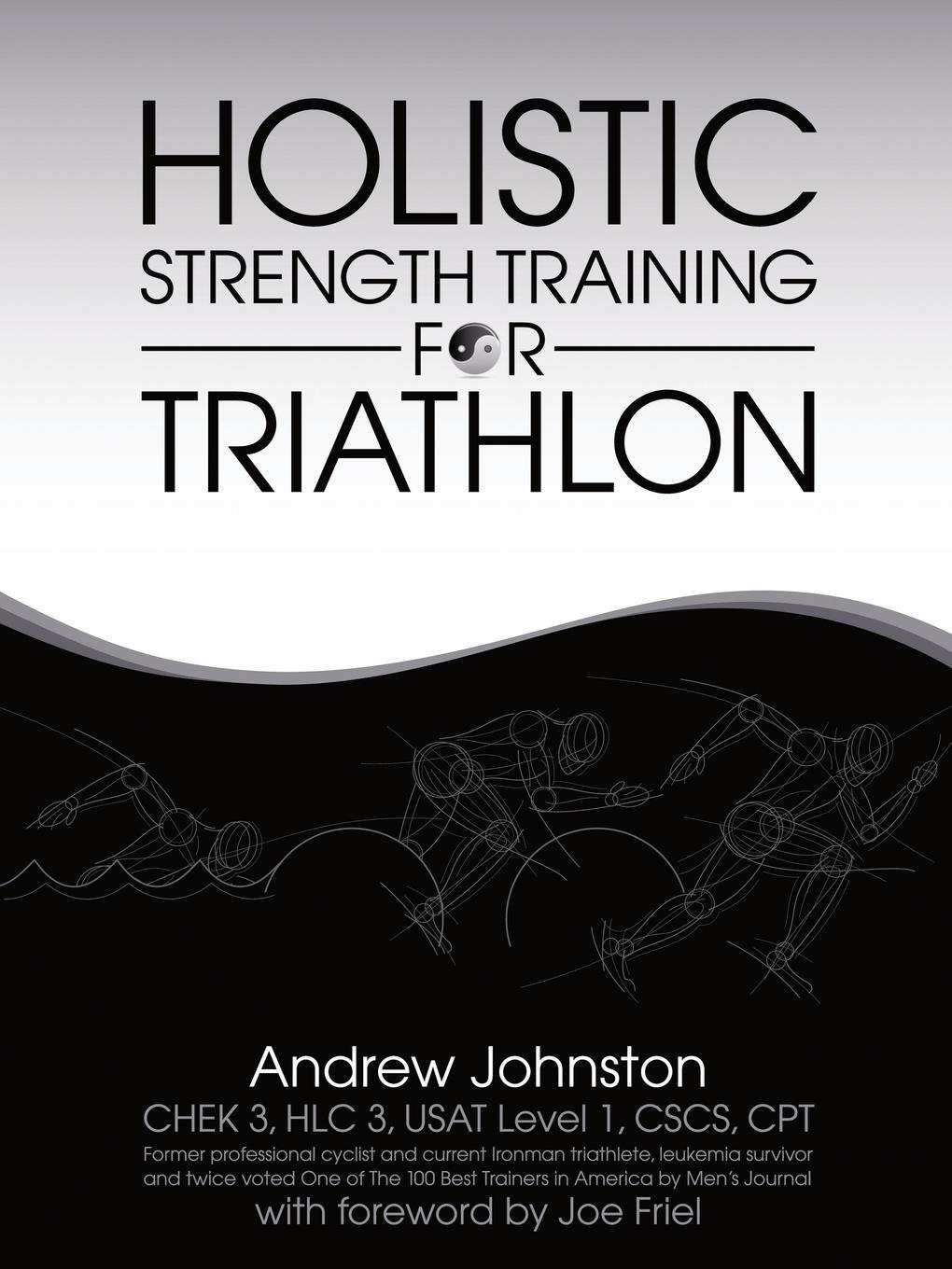 Cover: 9781456724030 | Holistic Strength Training for Triathlon | Andrew Johnston | Buch