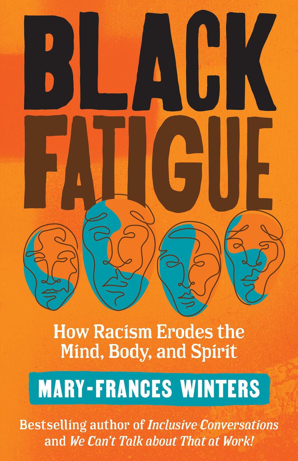 Cover: 9781523091300 | Black Fatigue: How Racism Erodes the Mind, Body, and Spirit | Winters
