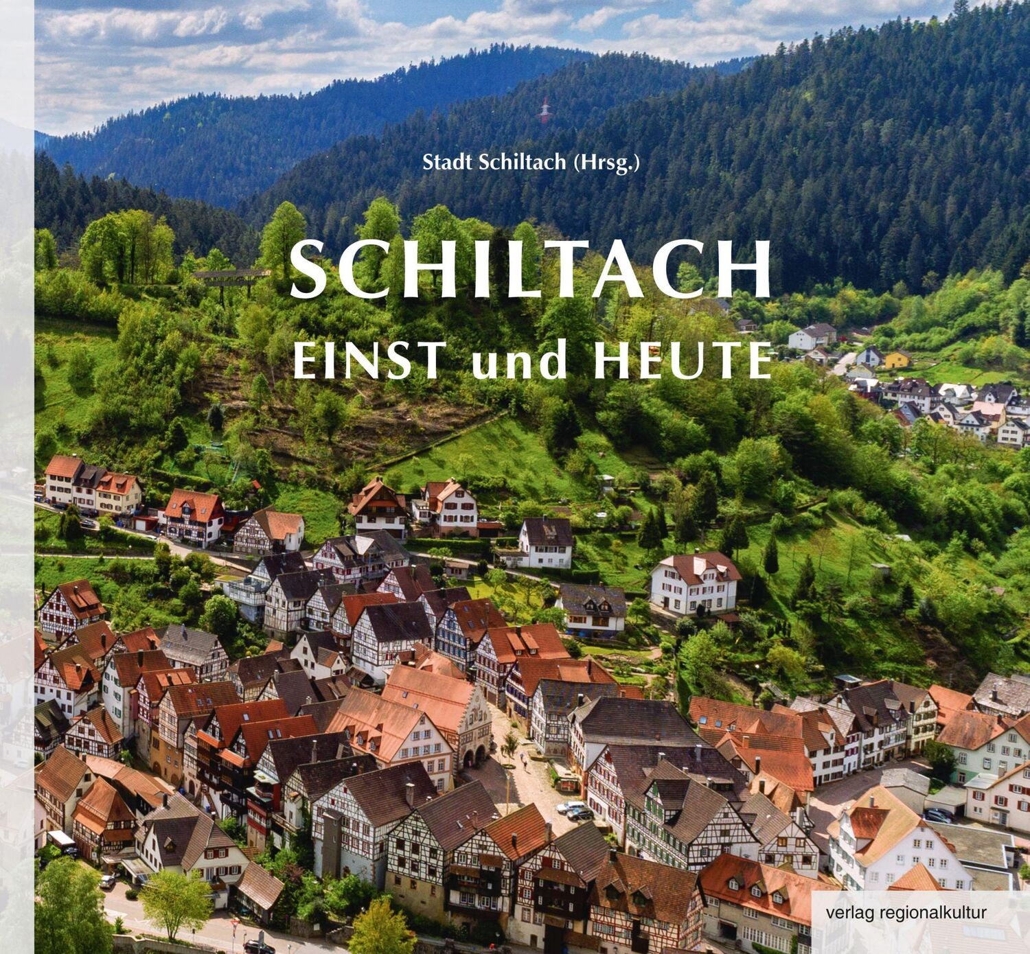 Cover: 9783955051624 | Schiltach einst und heute | Buch | 120 S. | Deutsch | 2021